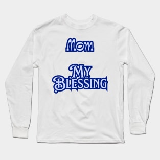 Mothers Day Gift Ideas Long Sleeve T-Shirt